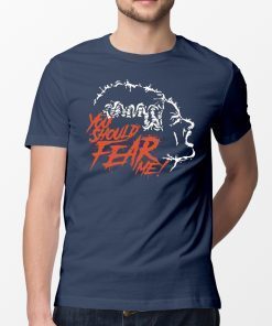 You Should Fear Me The Bride of Frankenstein Shirts