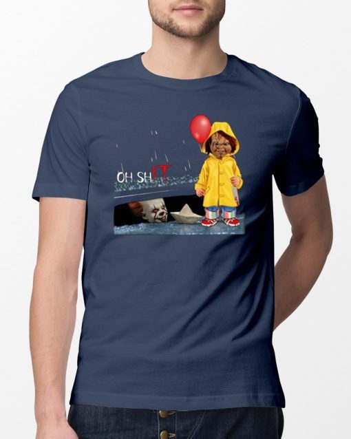 Oh Shit Chucky and Pennywise IT Shirts