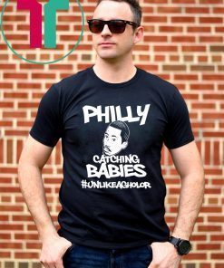 Hakim Laws Philly Catching Babies Unlike Agholor Shirt