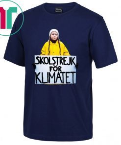 Offcial Greta Thunberg Skolstrejk For Klimatet Shirt