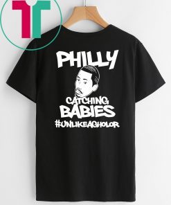 Philly Catching Babies Unlike Agholor Shirt