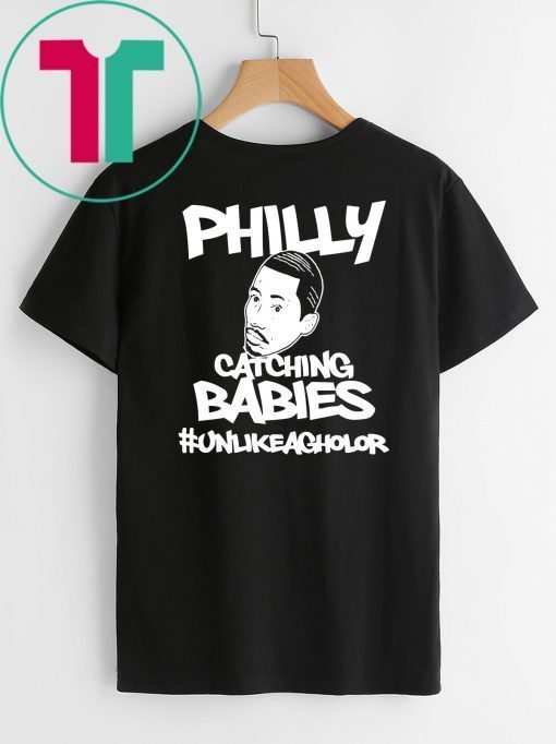 Philly Catching Babies Unlike Agholor Shirt