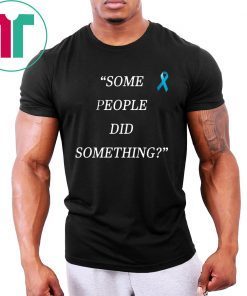 Some People Did Something Ilhan Omar Original T-Shirt