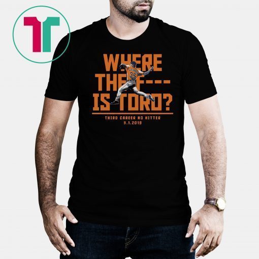 Where The F Is Toro T-Shirt