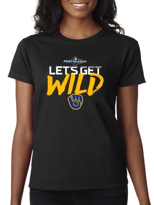 Postseason Let's get Wild Milwaukee Brewers Classic T-Shirt