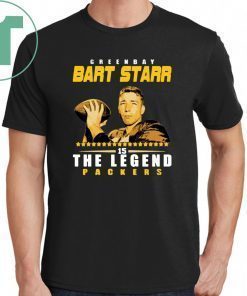 Buy Bart Starr The Legend Green Bay Packers Cool Gift T-Shirt