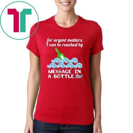 Cruise Message in a Bottle Reach Me Limited Edition T-Shirt