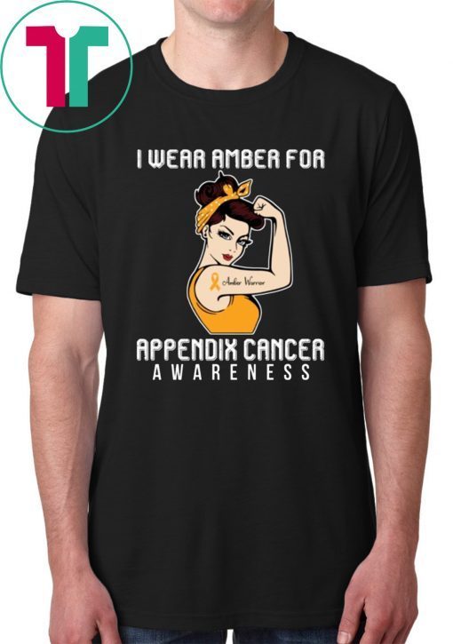 I Wear Amber For Appendix Cancer Awareness For Cancer Warrior Original T-Shirt