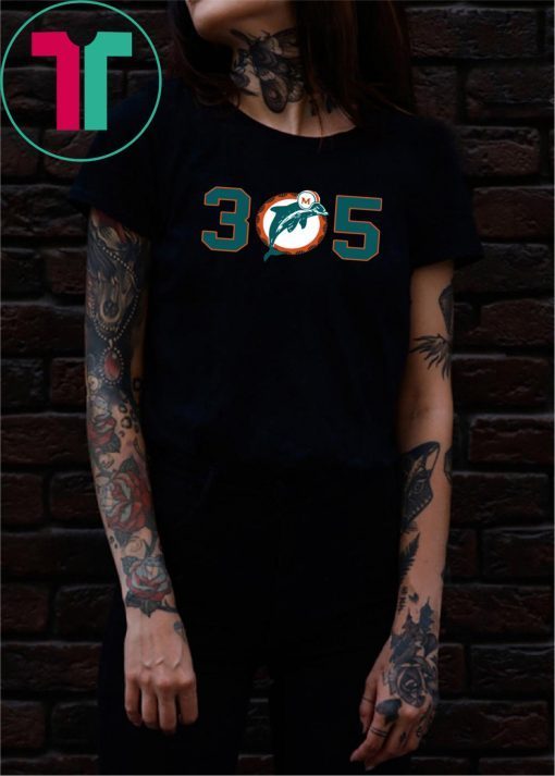 305 Miami Dolphins T Shirt