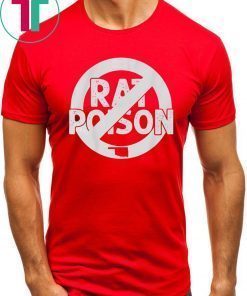 Rat Poison Shirt