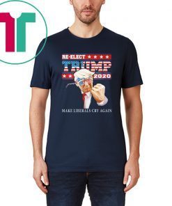 Reelect Trump 2020 Make Liberals Cry Again America T-Shirt