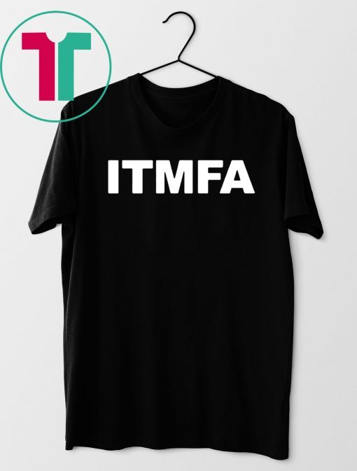 Itmfa Impeach the Mother Fucker Already Gift T-Shirt