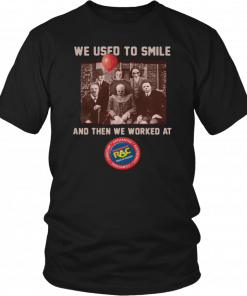 We used to smile and then we worked at RAC Rent A Center Horror Halloween T-Shirt