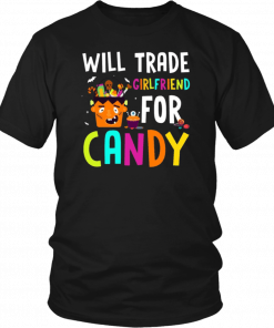 Will Trade Girlfriend For Candy Frankenstein Halloween T-Shirt