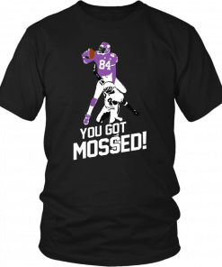 You Got Mossed Classic T-Shirt
