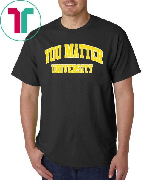 Your Matter University TShirt