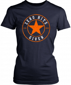 Zero Hits Given Shirt Houston Astros T-Shirt