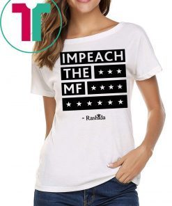 Rashida Impeach the MF Best 2019 T-Shirt