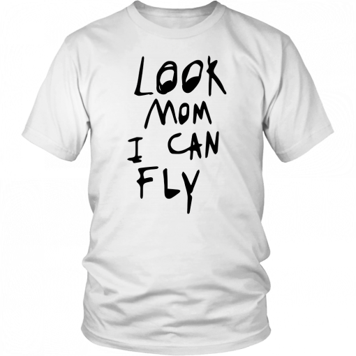 Look mom I can fly 2019 T-Shirt