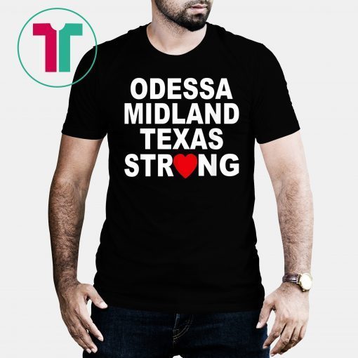 Odessa Strong August 31 2019 T-Shirt