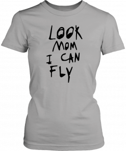 Look mom I can fly 2019 T-Shirt