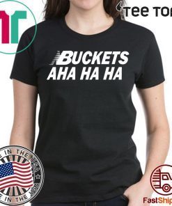 Offcial Kawhi Buckets Aha Ha Ha T-Shirt