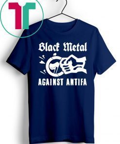 Black Metal Against Antifa Shirt