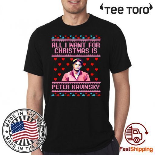 All I Want For Christmas Is Peter Kavinsky Christmas 2020 Shirt