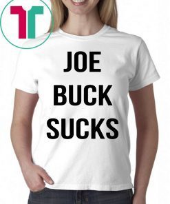 Joe buck sucks For T-Shirt
