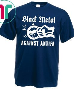 Black Metal Against Antifa Shirt