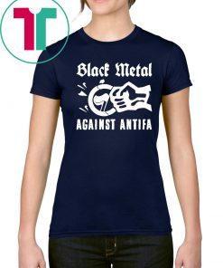 Black Metal Against Antifa Shirt