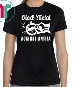 Black Metal Against Antifa Shirt