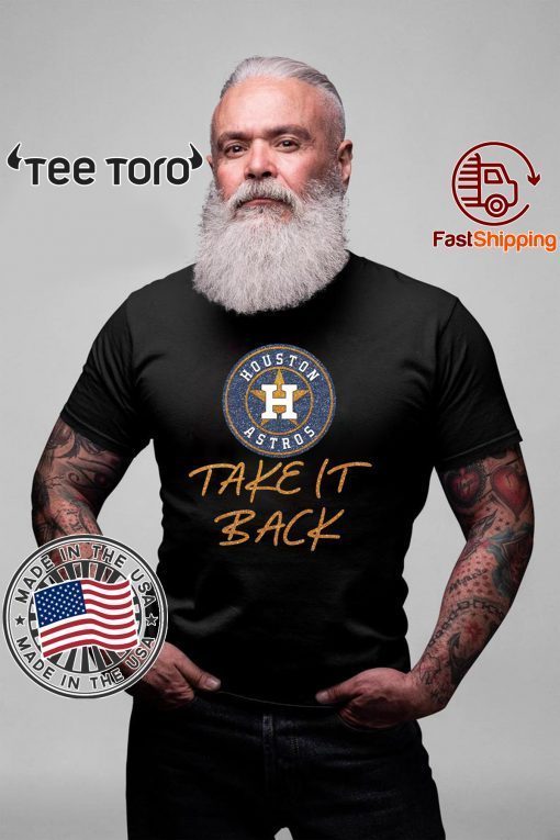Astros Take It Back 2020 T-Shirt