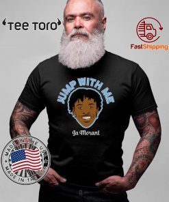 Ja Morant Jump With Me Offcial T-Shirt