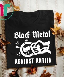 Offcial Black Metal Against Antifa T-Shirt