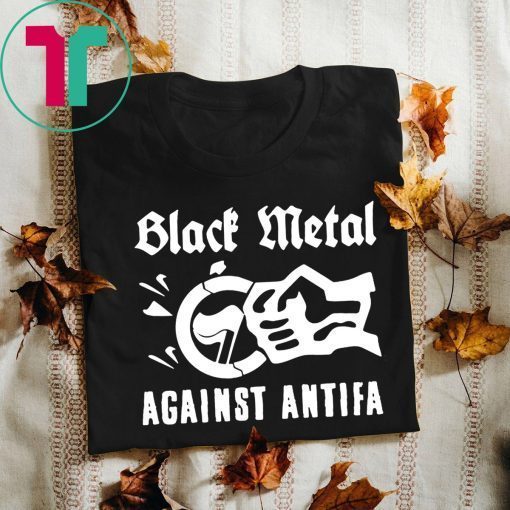 Offcial Black Metal Against Antifa T-Shirt