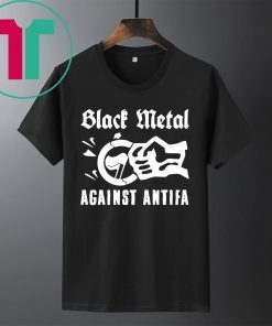 Offcial Black Metal Against Antifa T-Shirt