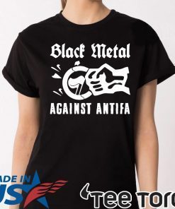 Black Metal Against Antifa Shirt