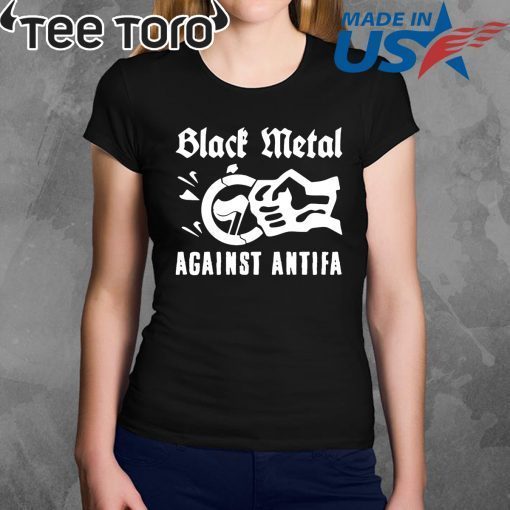 Offcial Black Metal Against Antifa T-Shirt