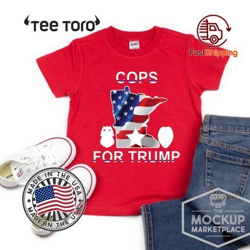 Where To buy Cops For Donald Trump tshirt T-Shirt