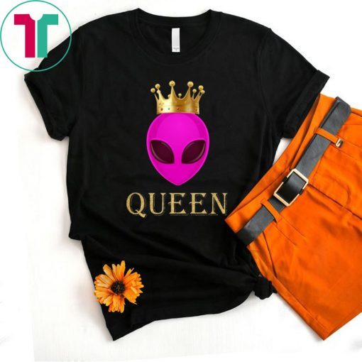 Alien Queen Funny Alien Head Wearing Crown T-shirt Funny Gift