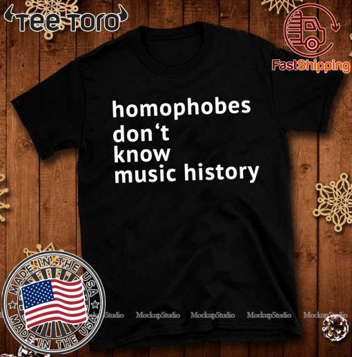 Homophobes Don’t Music History Offcial T-Shirt