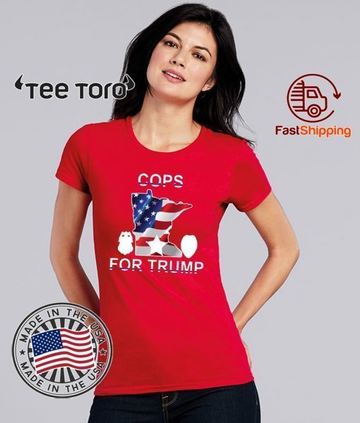 BUY HOW CAN I BUY A COPS FOR TRUMP T-SHIRT