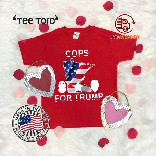 Official Cops For Donald Trump T-Shirts