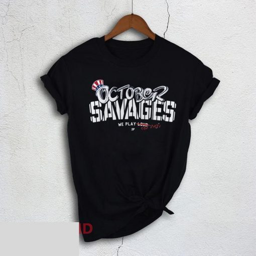 Yankees Savages Hunt Rings In October Offcial T-Shirt