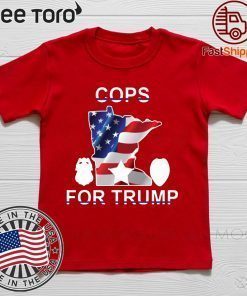 Cops For Donald Trump 2020 tshirt T-Shirt