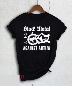 Black Metal Against Antifa T-Shirt For Mens Womens Kids