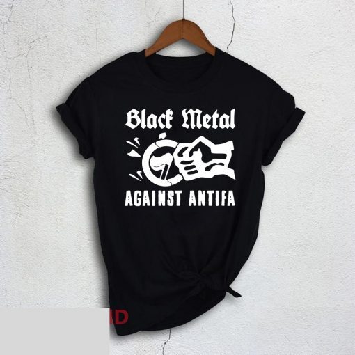 Black Metal Against Antifa T-Shirt For Mens Womens Kids