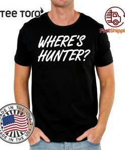 Order Wheres Hunter tshirt T-Shirt