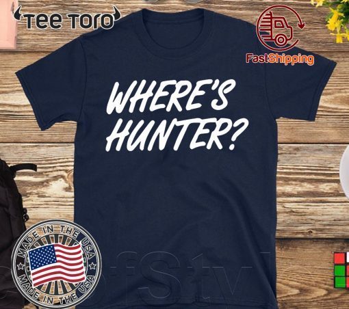 Donald Trump Wheres hunter Tee Shirt